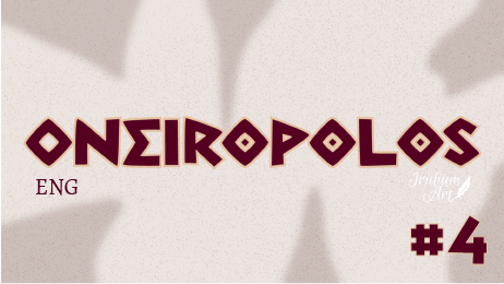 Oneiropolos #4 (ENG)