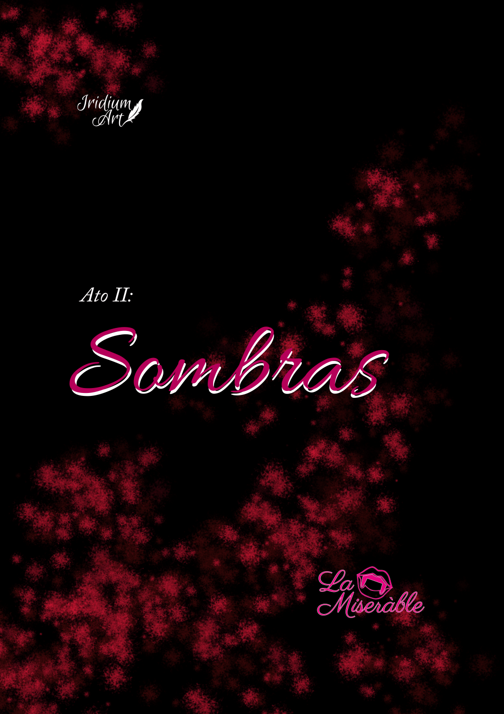 La Miseràble, Act 2: Shadows